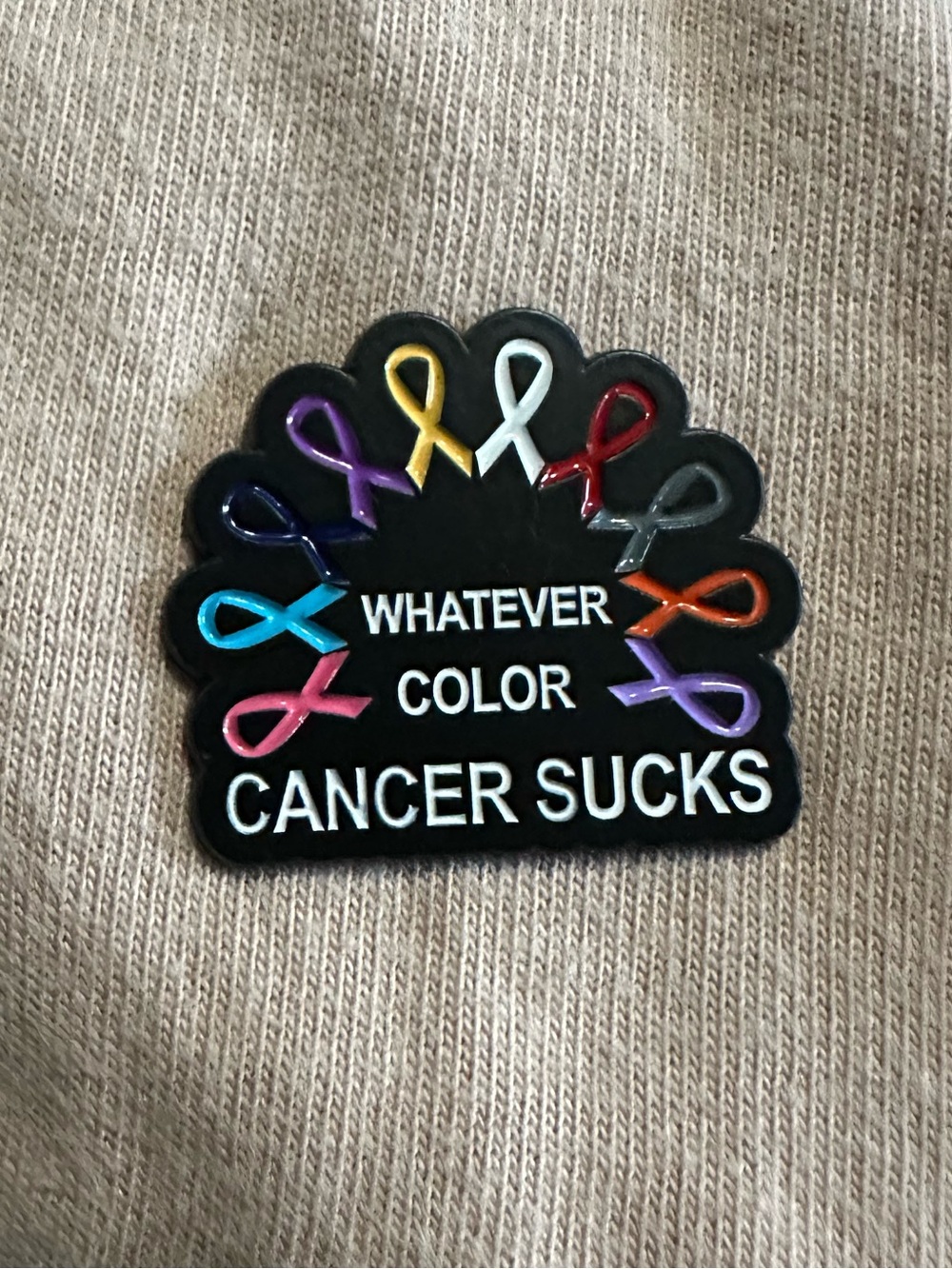 "Whatever Color Cancer Sucks" Enamel Pin